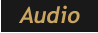 Audio